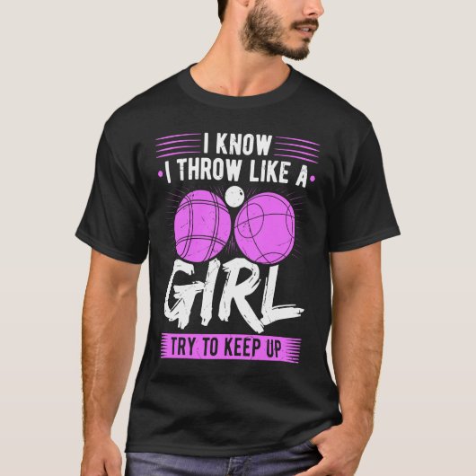 Bocce Ball Throw Like A Girl Boccia Player T-shirt (Voorkant)