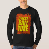 Bocce Ball Time Bocce Ball Player T-shirt (Voorkant)