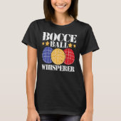 Bocce Ball Whisperer Player T-shirt (Voorkant)