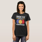 Bocce Ball Whisperer Player T-shirt (Voorkant volledig)