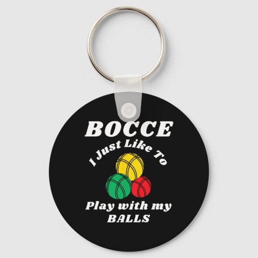 Bocce-balspeler Leuke Humor Spreuk Sleutelhanger (Voorkant)