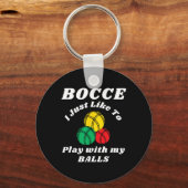 Bocce-balspeler Leuke Humor Spreuk Sleutelhanger (Voorkant)