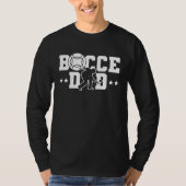 Bocce Dad Dad Daddy Fathers Day Bocce Ball Player T-shirt (Voorkant)