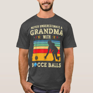 Bocce Grandma Funny Bocce Ball Player Bocci Team B T-shirt