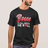 Bocce Het draait allemaal om de Roll Bocce Ball T-shirt (Voorkant)