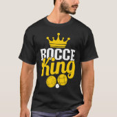 Bocce King Boccia Player Boules T-shirt (Voorkant)