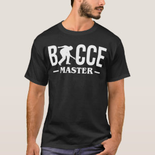 Bocce Master Bocce Ball Player T-shirt