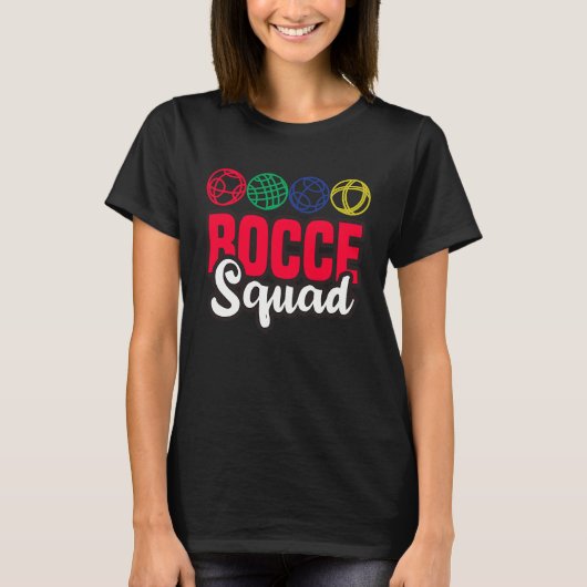 Bocce Squad Boule Boccia Petanque for Men Women T-shirt (Voorkant)