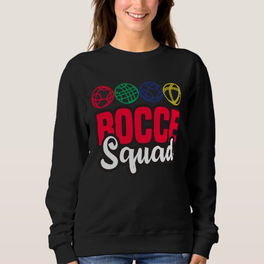 Bocce Squad Boule Boccia Petanque voor Mannen Vrou Trui (Voorkant)