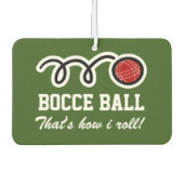 Bocci bal Zo rol ik een grappige auto Luchtverfrisser (Voorkant)