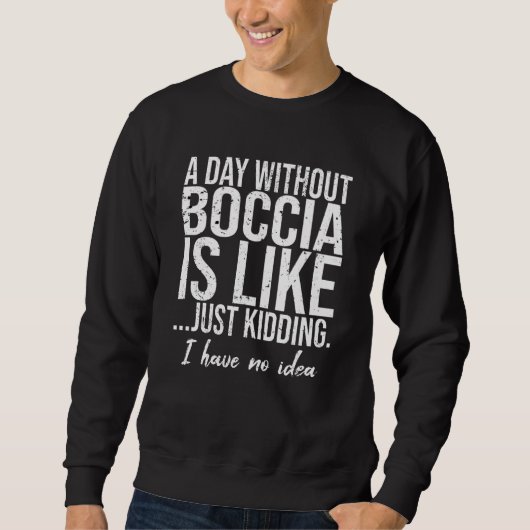Boccia grappig sport cadeau idee trui (Voorkant)