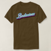 Bodacious T-shirt (Design voorkant)