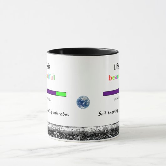 Bodem krioelt van microben het leven is mooi mok (Midden)