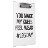 Bodemdag - Zwakke Knees - Funny Novelty Bodybuildi Klembord (Rechts)