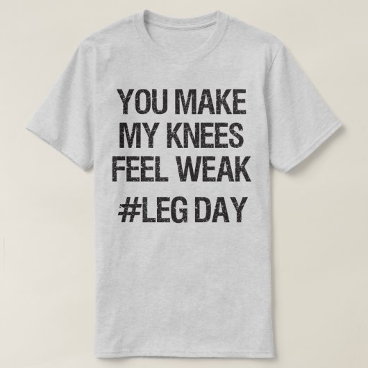 Bodemdag - Zwakke Knees - Funny Novelty Bodybuildi T-shirt (Design voorkant)