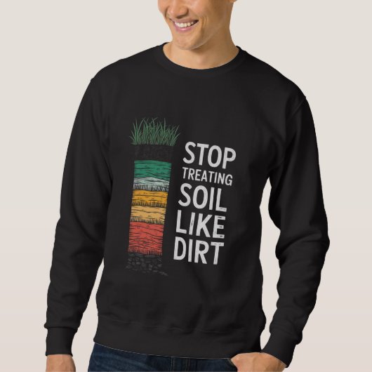 Bodemnerd Dirt Student Landbouw Wetenschapsleraar Trui (Voorkant)