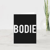 Bodie - Cool New Funny Name Fan Gift Tee  Kaart (Voorkant)