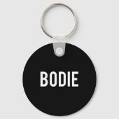 Bodie - Cool New Funny Name Fan Gift Tee  Sleutelhanger (Voorkant)