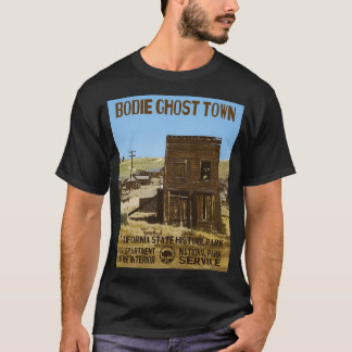 Bodie Ghost Town California State Park T-shirt