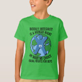 Bodily Integrity - Equal Rights for Boys T-Shirt (Voorkant)