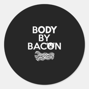 Body beroemd gemaakt door Bacon Funny Bacon Lover Ronde Sticker