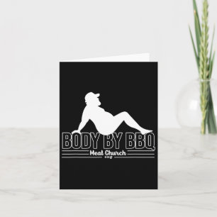 Body beroemd gemaakt door BBQ Meat By Church Byrbe Kaart