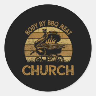 Body beroemd gemaakt door BBQ Meat Church Funny By Ronde Sticker