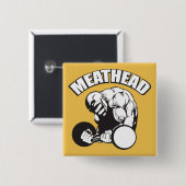 "Body building" Humor - MEATHEAD Vierkante Button 5,1 Cm (Voorkant /achterkant)