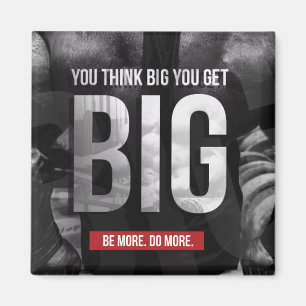 "Body building" Motivatie - denk groot, groot word Magneet