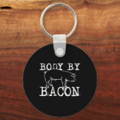 Body By Bacon - Grappig Chef Vet Bacon Liefhebber Sleutelhanger (Voorkant)