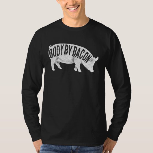 Body by Bacon Keto Diet Pig Ketogenic Meat  Bacon T-shirt (Voorkant)