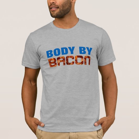 Body By Bacon T-shirt - Grappig Bacon Humor Gesche (Voorkant)