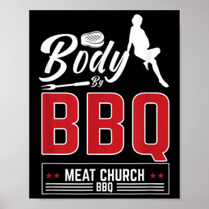 Body by BBQ Meat Church voor een grappige barbecue Poster