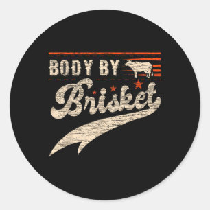 Body by Brisket BBQ voor mannen en vrouwen Steak G Ronde Sticker
