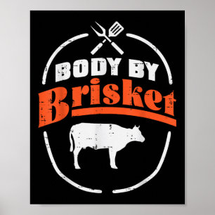 Body By Brisket Funny BBQ Barbecue Meat Grill Mann Poster