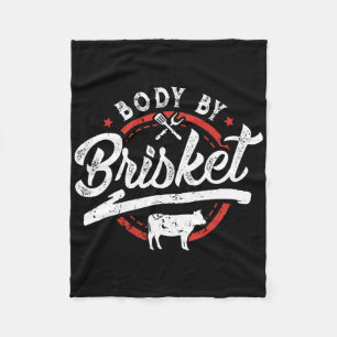 Body By Brisket Funny Byrbecue Lover Smoker BBQ An Fleece Deken