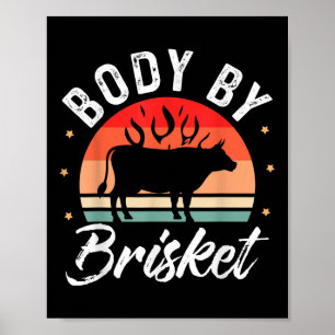 Body By Brisket Grappig BBQ Roker Barbecue Gift Poster