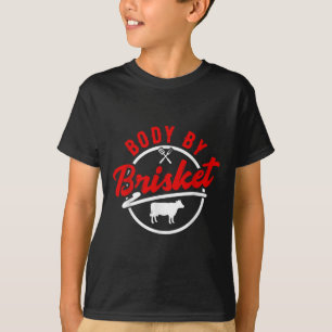 Body By Brisket - Grappig BBQ Roker & versterker; T-shirt