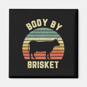 Body By Brisket Shirt Funny BBQ Byckyard Grill Coo Magneet