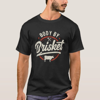 Body By Brisket Tailgate Grill BBQ Grill Mas T-shirt