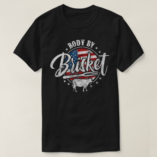 Body By Brisket USA Flag Patriotic Barbeque 4th of T-shirt (Design voorkant)