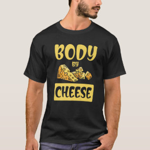 Body by Cheese Foodie Snackkaas Goudse kaas T-shirt
