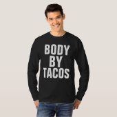 BODY BY TACOS DAD T-shirts (Voorkant volledig)