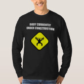 Body Currently Under Construction Workout Gym T-shirt (Voorkant)