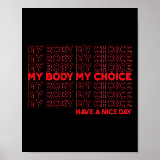 Body My Choice Pro Choice Protect ROE 73 Abortus Poster (Voorkant)