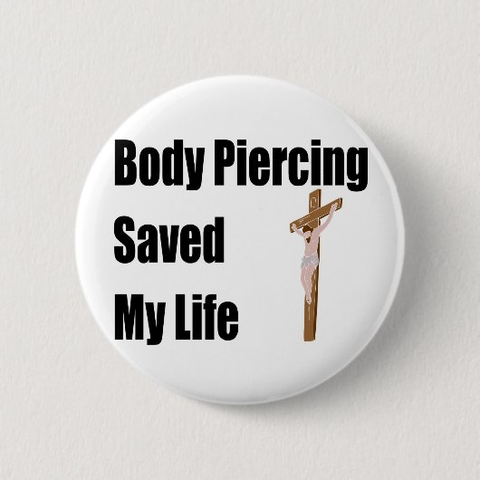 Body Piercing redde mijn leven Ronde Button 5,7 Cm (Voorkant)