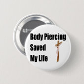 Body Piercing redde mijn leven Ronde Button 5,7 Cm (Voorkant /achterkant)