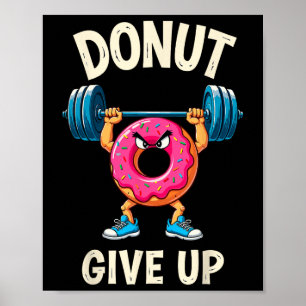 Bodybuilder Donut Geef Humor Gym Workout Joke M Poster