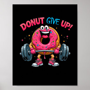 Bodybuilder Donut Geef Humor Gym Workout Joke M Poster