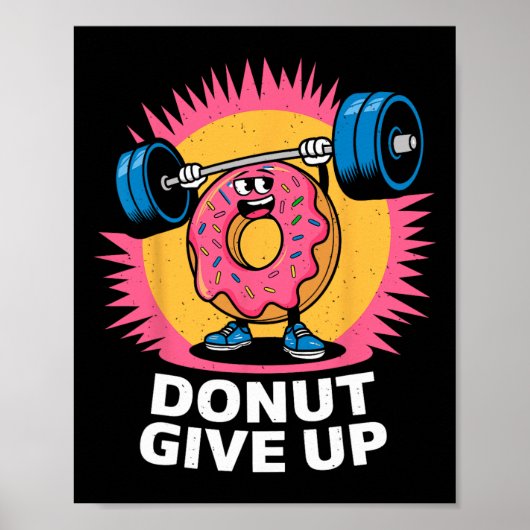 Bodybuilder Donut Geeft Niet Op Humor Gym Workout Poster (Voorkant)